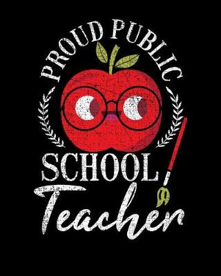 Book cover for Proud Public School Teacher