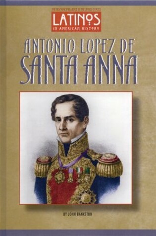Cover of Antonio Lopez de Santa Anna