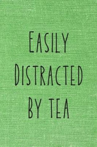 Cover of Easily Distracted By Tea