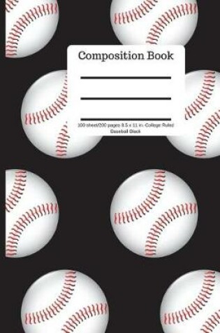 Cover of Composition Book 100 Sheet/200 Pages 8.5 X 11 In.-College Ruled Baseball-Black-
