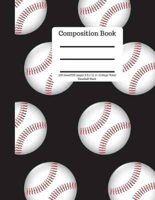 Book cover for Composition Book 100 Sheet/200 Pages 8.5 X 11 In.-College Ruled Baseball-Black-