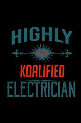 Cover of Highly koalified electrician