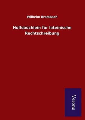 Book cover for Hulfsbuchlein fur lateinische Rechtschreibung