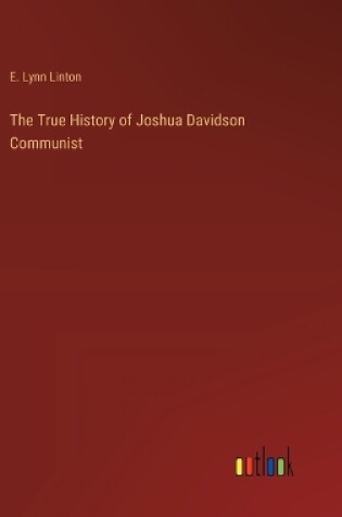 Cover of The True History of Joshua Davidson Communist