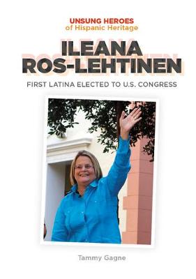 Book cover for Ileana Ros-Lehtinen: First Latina Elected to U.S. Congress