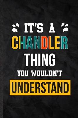 Book cover for It's a Chandler Thing You Wouldn't Understand