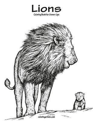 Book cover for Lions Coloring Book for Grown-Ups 1