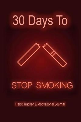 Cover of 30 Days To Stop Smoking