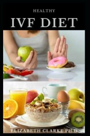 Cover of Healthy Ivf Diet