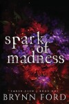 Book cover for Spark of Madness