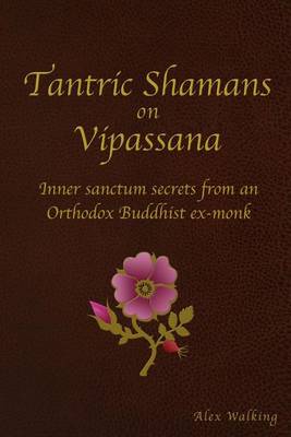 Book cover for Tantric Shamans on Vipassana