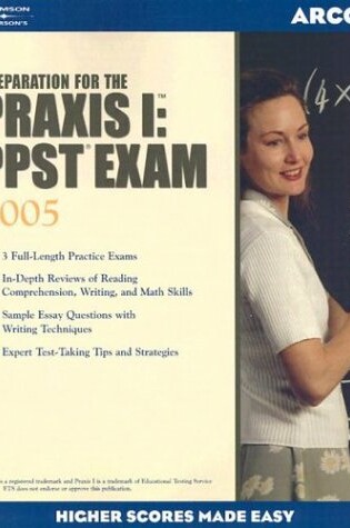 Cover of Praxis I/Ppst Exam 2005