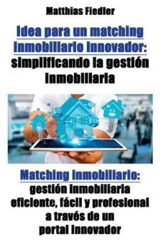 Cover of Idea para un matching inmobiliario innovador