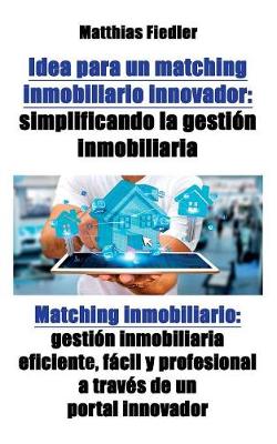 Book cover for Idea para un matching inmobiliario innovador