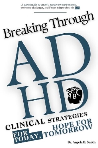 Cover of Breaking Through ADHD
