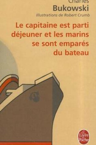 Cover of Le Capitaine Est Parti Dejeuner ET Les Marins SE Sont Empares Du Navir