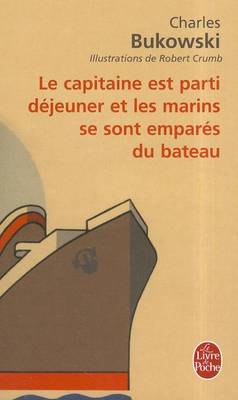 Book cover for Le Capitaine Est Parti Dejeuner ET Les Marins SE Sont Empares Du Navir