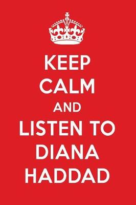 Book cover for Keep Calm and Listen to Diana Haddad