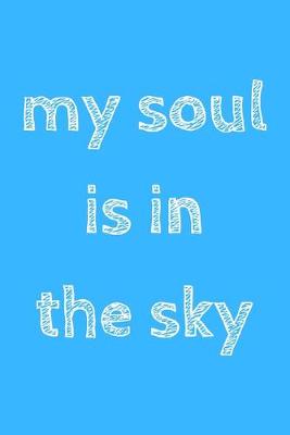 Book cover for My soul is in the sky