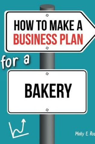 Cover of How To Make A Business Plan For A Bakery