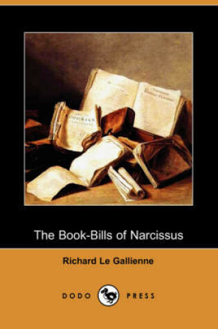Cover of The Book-Bills of Narcissus (Dodo Press)