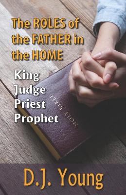 Book cover for The Roles of the Father in the Home-