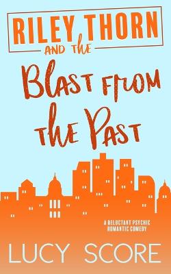 Book cover for Riley Thorn and the Blast from the Past