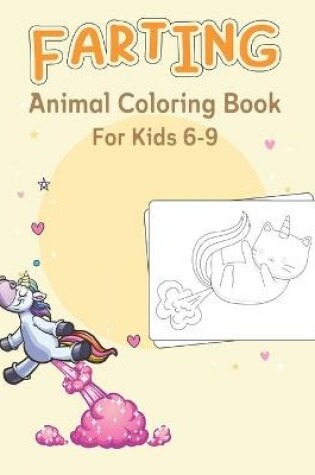 Cover of Farting Animal Coloring Book For Kids 6-9