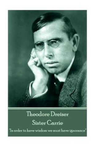 Cover of Theodore Dreiser - Sister Carrie