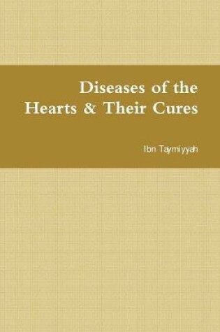 Cover of Diseases of the Hearts & Their Cures