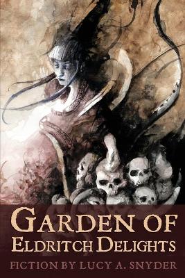 Book cover for Garden of Eldritch Delights