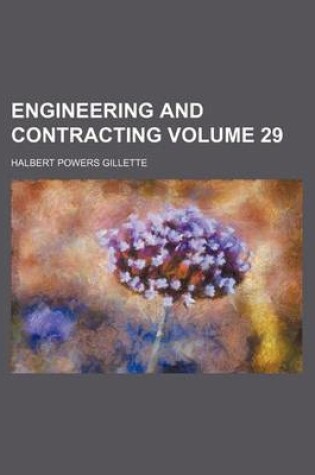 Cover of Engineering and Contracting Volume 29