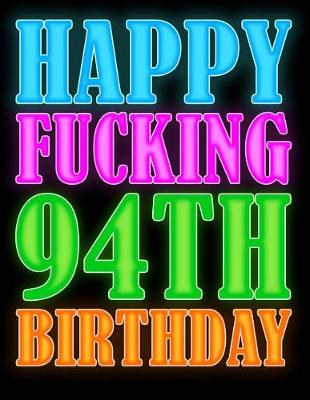 Book cover for Happy Fucking 94th Birthday