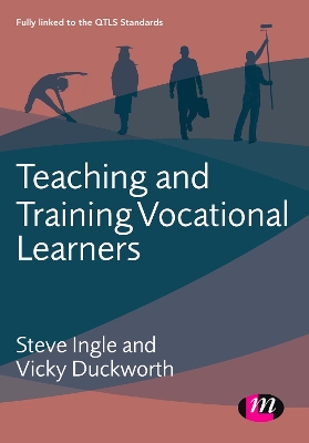 Cover of Teaching and Training Vocational Learners