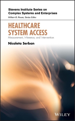 Book cover for Healthcare System Access – Measurement, Inference,  and Intervention