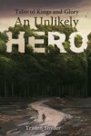 Book cover for An Unlikely Hero