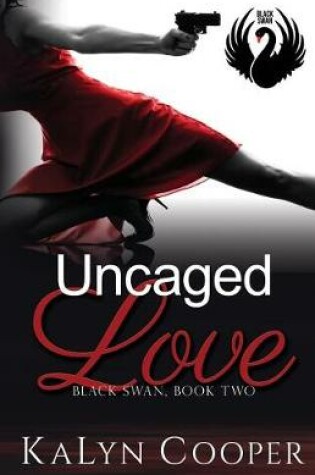 Cover of Uncaged Love