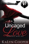 Book cover for Uncaged Love