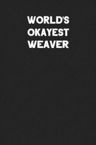 Cover of World's Okayest Weaver