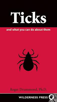 Cover of Ticks and What You Can Do about Them