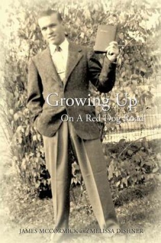 Cover of Growing Up on a Red Dog Road