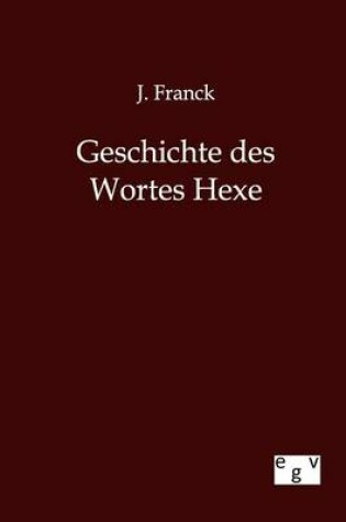 Cover of Geschichte des Wortes Hexe