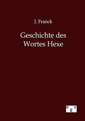 Book cover for Geschichte des Wortes Hexe