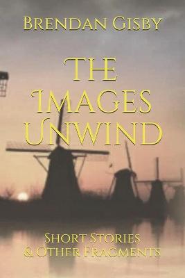 Book cover for The Images Unwind