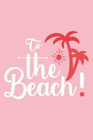 Cover of To The Beach