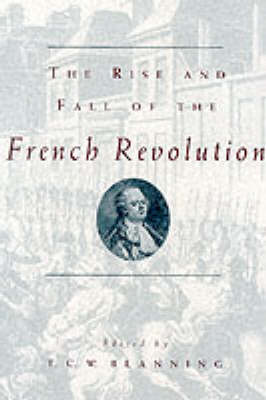 Book cover for The Rise and Fall of the French Revolution