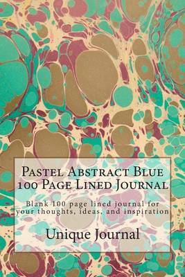 Book cover for Pastel Abstract Blue 100 Page Lined Journal