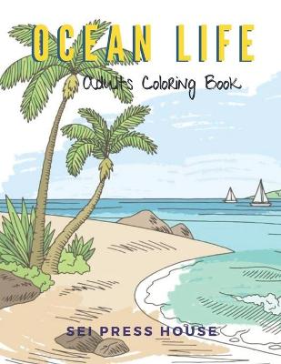 Book cover for Ocean Life Adults Coloring Book