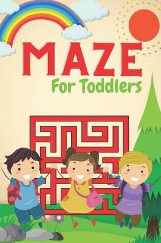 Cover of MAZE For Toddlers