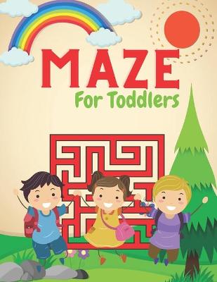 Book cover for MAZE For Toddlers